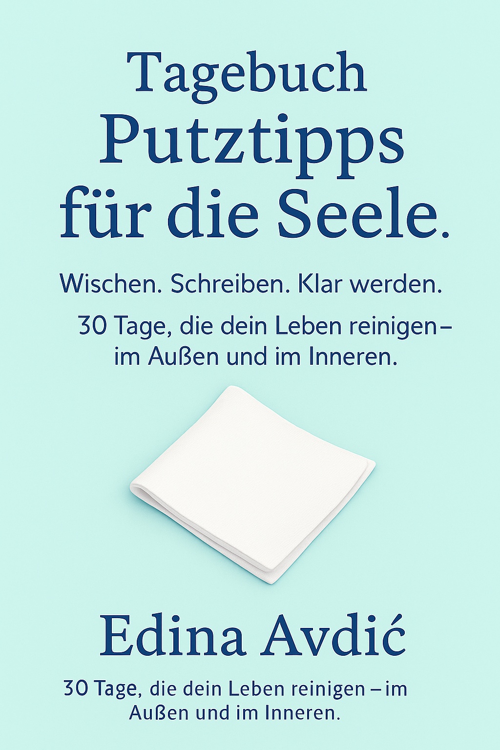 Putztipps für die Seele